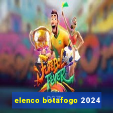 elenco botafogo 2024